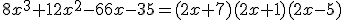 8x^3+12x^2-66x-35=(2x+7)(2x+1)(2x-5)